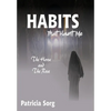 Habits That Haunt Me - Hardcover