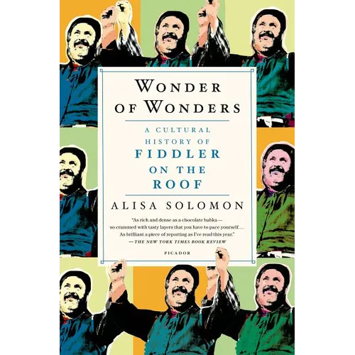 Wonder of Wonders: A Cultural History of Fiddler on the Roof - Paperback