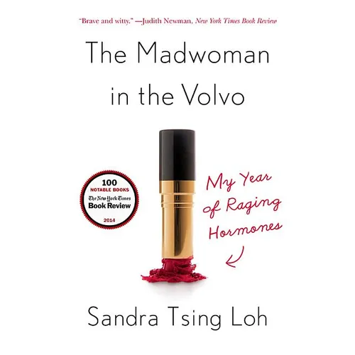 The Madwoman in the Volvo: My Year of Raging Hormones - Paperback