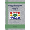 Emerging Nanomaterials and Their Impact on Society in the 21st Century - Paperback