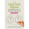 The Little Stick Figures Technique for Emotional Self-Healing: Created by Jacques Martel - Paperback