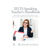 IELTS Speaking Teacher's Handbook: Prepare your Students to Ace the IELTS Speaking Test - Paperback