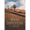 More Conviction - Hardcover