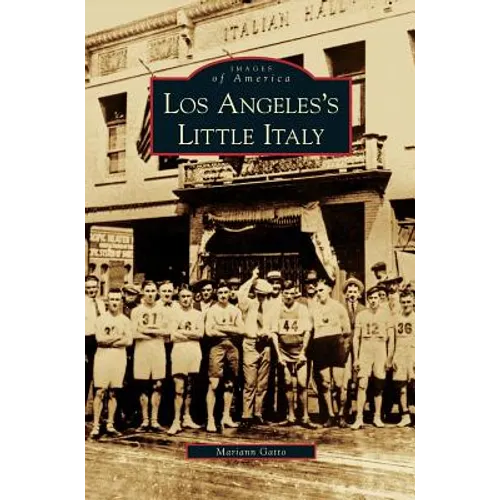 Los Angeles's Little Italy - Hardcover