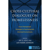 Cross-Cultural Dialogues on Homelessness: From Pretreatment Strategies to Psychologically Informed Environments - Paperback