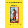 The Way of Saint James, Volume II - Paperback