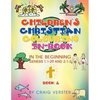 Children's Christian Colouring In-Book: In The Beginning Genesis 1:1-29 and 2:1-3 Book 1 - Paperback
