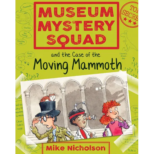 Museum Mystery Squad and the Case of the Moving Mammoth - Paperback