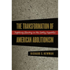 Transformation of American Abolitionism - Paperback