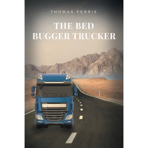 The Bed Bugger Trucker - Paperback