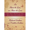 Hour to Live, an Hour to Love: The True Story of the Best Gift Ever Given - Hardcover