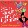 Grandma Is Overly Generous: A Retelling of the Twelve Days of Christmas - Hardcover