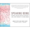 Speaking Being: Werner Erhard, Martin Heidegger, and a New Possibility of Being Human - Paperback