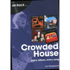 Crowded House: Every Album, Every Song - Paperback