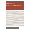 Spaces of Governmentality: Autonomous Migration and the Arab Uprisings - Paperback