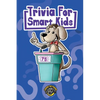 Trivia for Smart Kids: 300+ Questions about Sports, History, Food, Fairy Tales, and So Much More (Vol 1) - Paperback