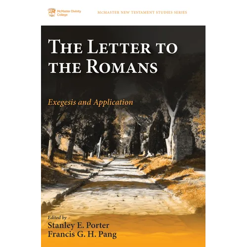 The Letter to the Romans: Exegesis and Application - Hardcover
