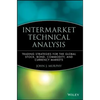 Intermarket Technical Analysis: Trading Strategies for the Global Stock, Bond, Commodity, and Currency Markets - Hardcover