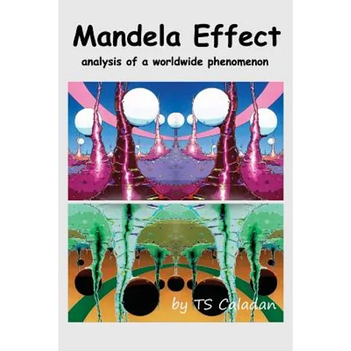 Mandela Effect: Analysis of a Worldwide Phenomenon - Paperback
