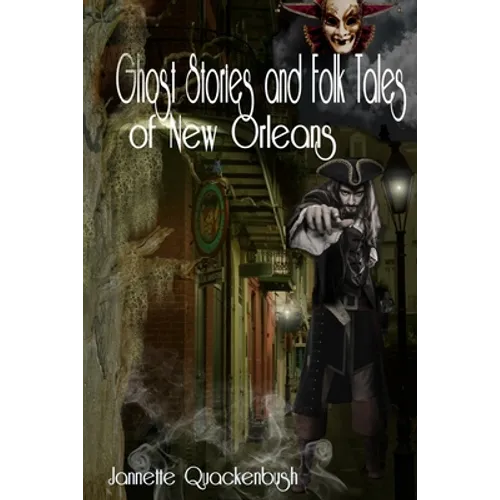 Ghost Stories and Folk Tales of New Orleans - Paperback