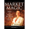 Market Magic: Riding the Greatest Bull Market of the Century - Hardcover