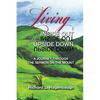 Living Inside Out and Upside Down: A Journey Through the Sermon on the Mount - Paperback