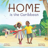 HOME is the Caribbean - Paperback