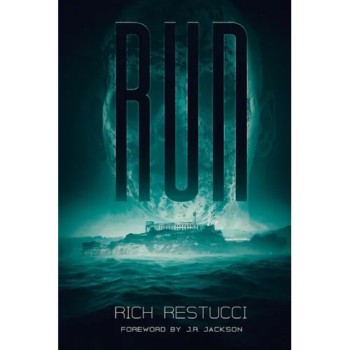 Run: A Post Apocalyptic Thriller - Paperback