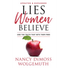 Lies Women Believe: And the Truth That Sets Them Free - Paperback