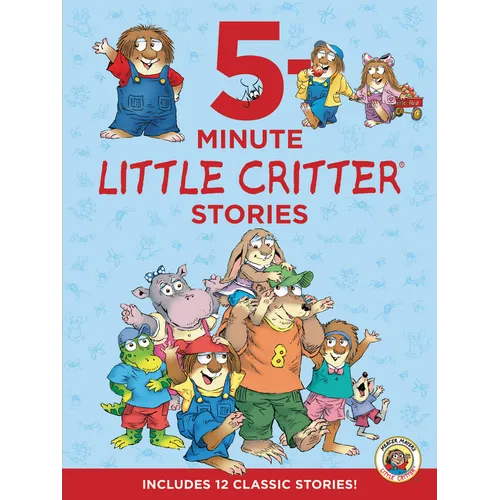 Little Critter: 5-Minute Little Critter Stories: 12 Stories in 1 Book - Hardcover