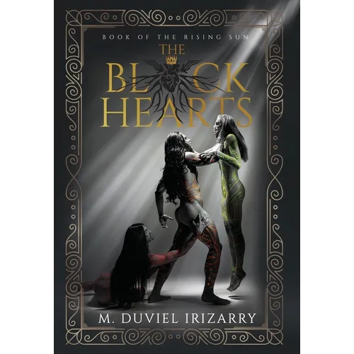 The Black Hearts: Book of the Rising Sun - Hardcover