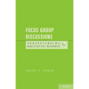 Focus Group Discussions - Paperback