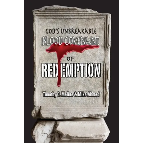 God's Unbreakable Blood Covenant of Redemption - Paperback