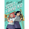 Scout Is Not a Band Kid: (A Graphic Novel) - Paperback