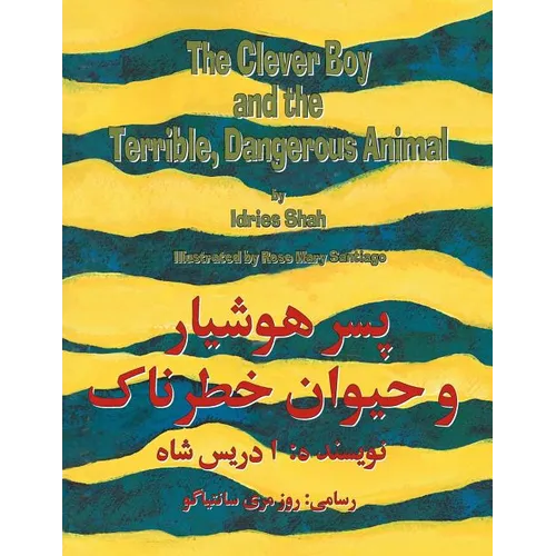The Clever Boy and the Terrible, Dangerous Animal: English-Dari Edition - Paperback