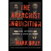 The Anarchist Inquisition: Assassins, Activists, and Martyrs in Spain and France (1891-1909) - Paperback