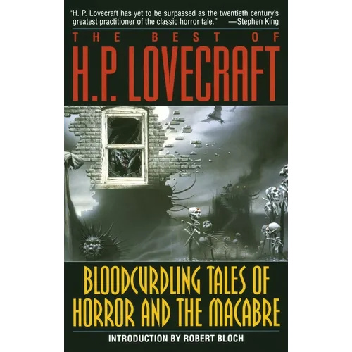 Bloodcurdling Tales of Horror and the Macabre: The Best of H. P. Lovecraft - Paperback