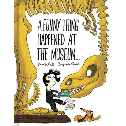 A Funny Thing Happened at the Museum . . .: (Funny Children's Books, Educational Picture Books, Adventure Books for Kids ) - Hardcover
