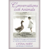 Conversations with Animals: Cherished Messages and Memories as Told by an Animal Communicator - Paperback