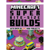 Minecraft: Super Bite-Size Builds (Over 20 Epic Mini-Projects) - Hardcover