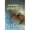 El retorno de los Atlantes: El misterio de la Atlántida revelado - Paperback