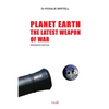 Planet Earth: The Latest Weapon of War - Enhanced Edition - Paperback