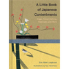 A Little Book of Japanese Contentments: Ikigai, Forest Bathing, Wabi-Sabi, and More (Japanese Books, Mindfulness Books, Books about Culture, Spiritual - Hardcover