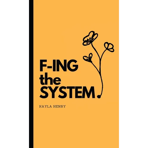 F-ing the System - Paperback