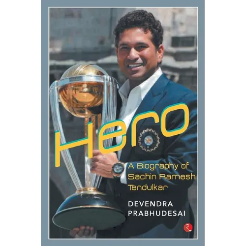 Hero - A Biography of Sachin Tendulkar - Paperback