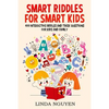Smart riddles for smart kids: 400 interactive riddles and trick questions for kids and family - Paperback