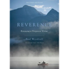 Reverence: Renewing a Forgotten Virtue - Paperback