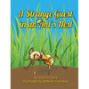 A Strange Guest in an Ant's Nest: A Children's Nature Picture Book, a Fun Ant Story That Kids Will Love - Hardcover