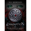 The BloodStone Legacy: Damnation - Hardcover