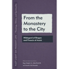 From the Monastery to the City: Hildegard of Bingen and Francis of Assisi - Paperback
